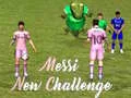 Messi New Challenge