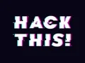 Hack This! Hack This!