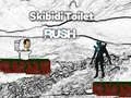 Skibidi Toilet Rush