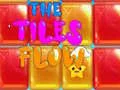 The Tiles flow