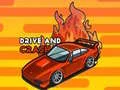 Drive and Crash