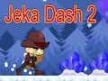 Jeka Dash 2