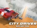 City Driver: Destroy Car City Driver: Destroy Car