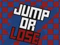 Jump Or Lose Jump Or Lose