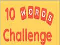 10 Words Challenge