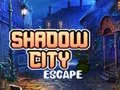 Shadow City Escape Shadow City Escape