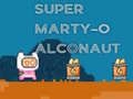 Super Marty-o Alconaut Super Marty-o Alconaut