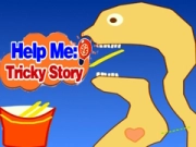 Help Me: Tricky Story 