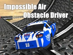 Impossible Air Obstacle Driver