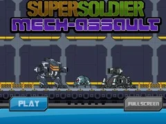 Super Soldier Mech Assault Super Soldier Mech Assault