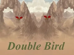 Double Bird Double Bird