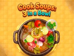 თამაში Cook Soups: 3 in a Bowl ონლაინ