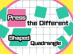 Гаме Press The Different Shaped Quadrangle онлајн