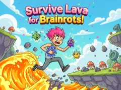 Survive Lava for Brainrots!