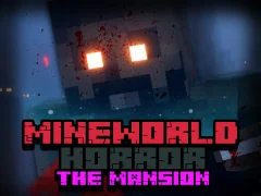 MineWorld Horror The Mansion — bezplatná online hra
