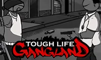 Tough Life Gangland  — bezplatná online hra