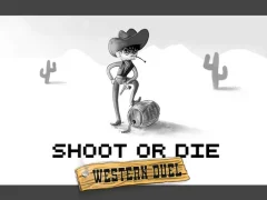 Spel Shoot or Die Western duel online