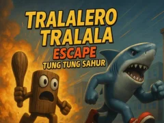 Tralalero Tralala escape Tung Tung Sahur Tralalero Tralala escape Tung Tung Sahur