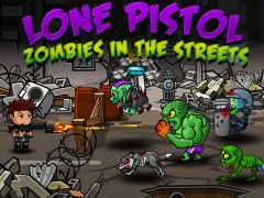 Lone Pistol: Zombies In The Streets — لعبة مجانية اون لاين