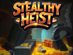Stealthy Heist