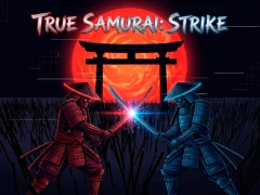 True Samurai : Strike — ücretsiz çevrimiçi oyun