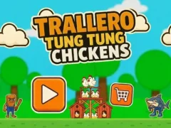 Trallero Tung Tung Chickens