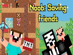 Noob: Saving Friends