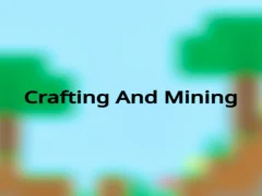 Crafting And Mining — 무료 온라인 게임