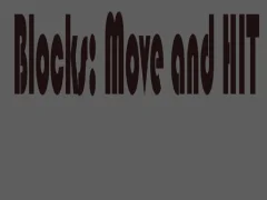 Blocks: Move and HIT — bezmaksas tiešsaistes spēle