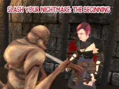 Slash Your Nightmare: The Beginning — لعبة مجانية اون لاين