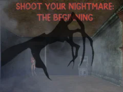 游戏Shoot Your Nightmare: The Beginning在线