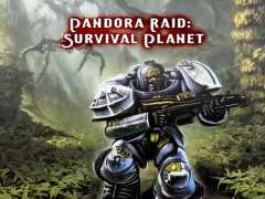 Pandora Raid: Survival Planet — 無料オンラインゲーム