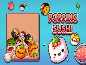 Popping Sushi