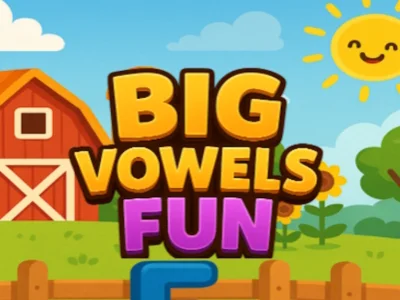 Big Vowels Fun