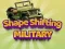 Shape Shifting Military