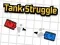 Tank Struggle  
