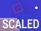 Scaled