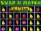 Swap N Match Fruits