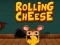 Rolling Cheese