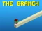 The Branch