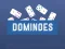 Dominoes