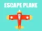 Escape Plane
