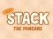Stack The Pancake