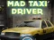Mad Taxi Driver
