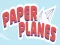 Paper Planes