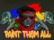 Paint Them All    