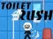 Toilet Rush