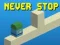 Never Stop