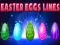 Easter Egg Lines