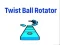 Twist Ball Rotator